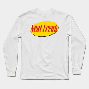 Neat Freak Long Sleeve T-Shirt